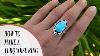 How To Make A Turquoise Ring Silversmithing For Beginners